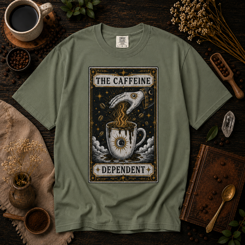 The Caffeine Dependent Tarot Card Shirt - tarot witchy coffee t-shirt