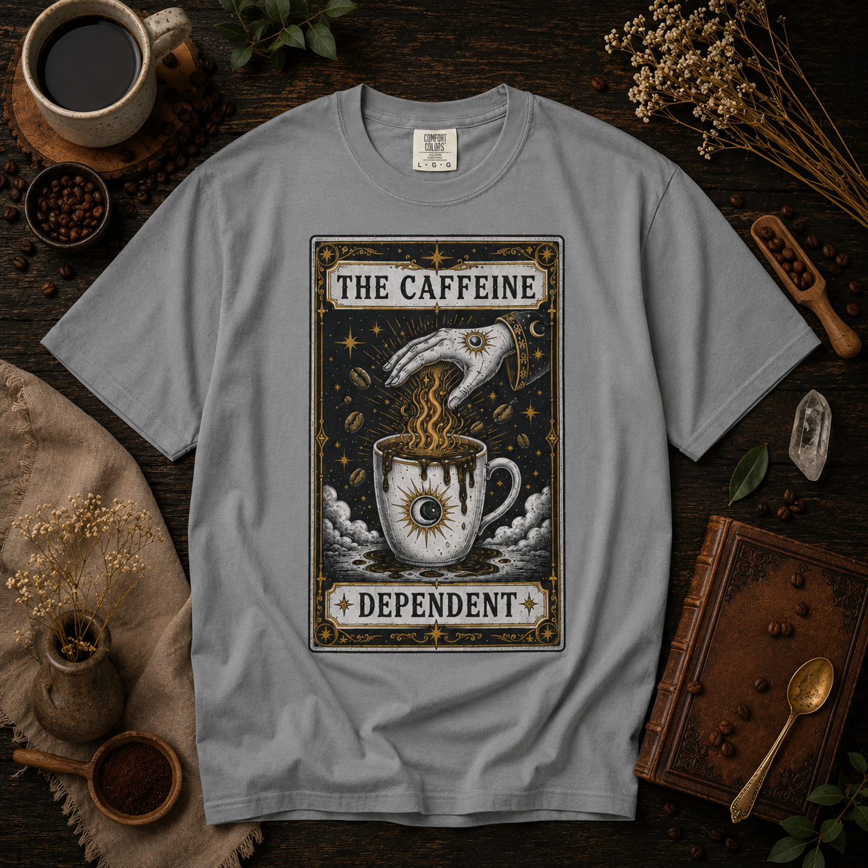 The Caffeine Dependent Tarot Card Shirt - tarot witchy coffee t-shirt