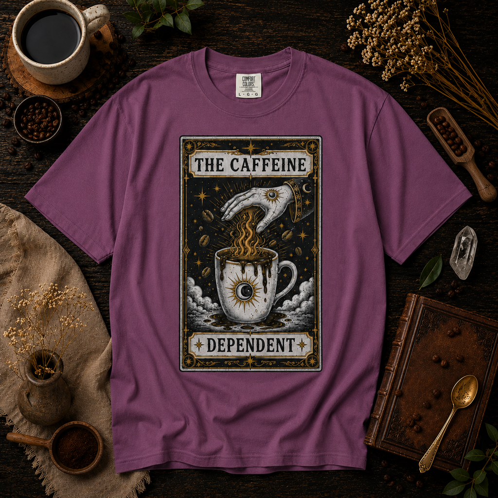 The Caffeine Dependent Tarot Card Shirt - tarot witchy coffee t-shirt