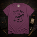 Witchy Vibes T-Shirt — "Some Days I’m Extra Witchy" Graphic Tee