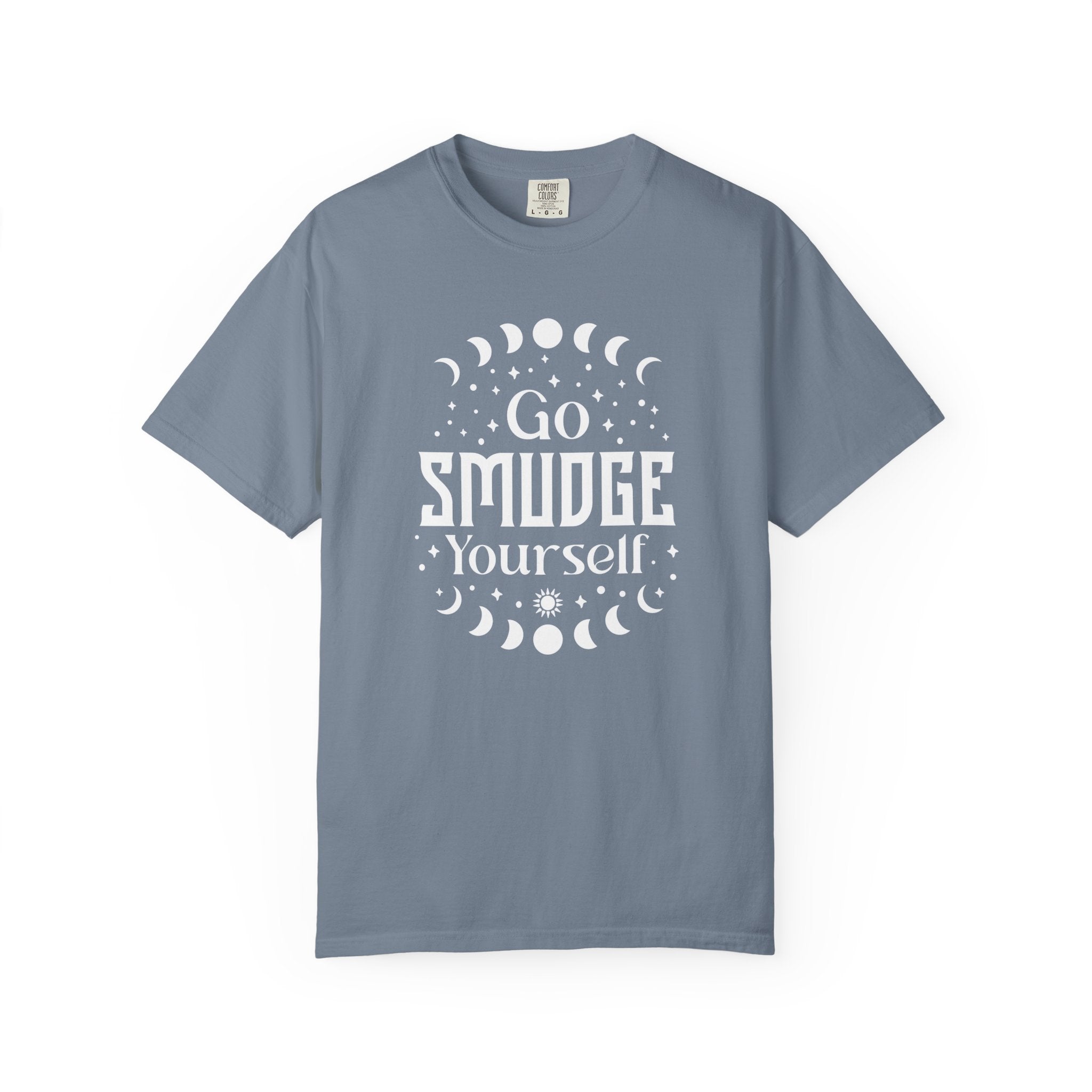 Go Smudge Yourself T-Shirt — Spiritual Moon Phase Tee